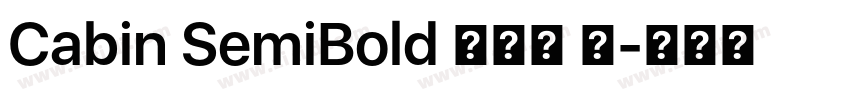 Cabin SemiBold 半粗体 斜字体转换